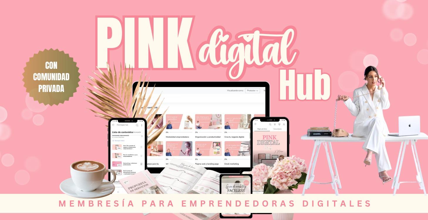 🌸Pink Digital Hub [Oferta Especial para miembros]