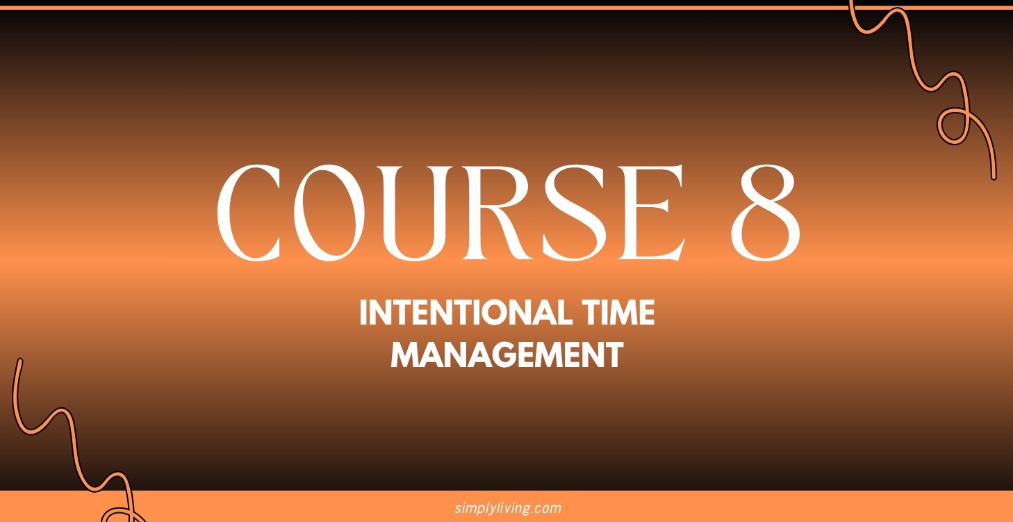 Intentional Time Management