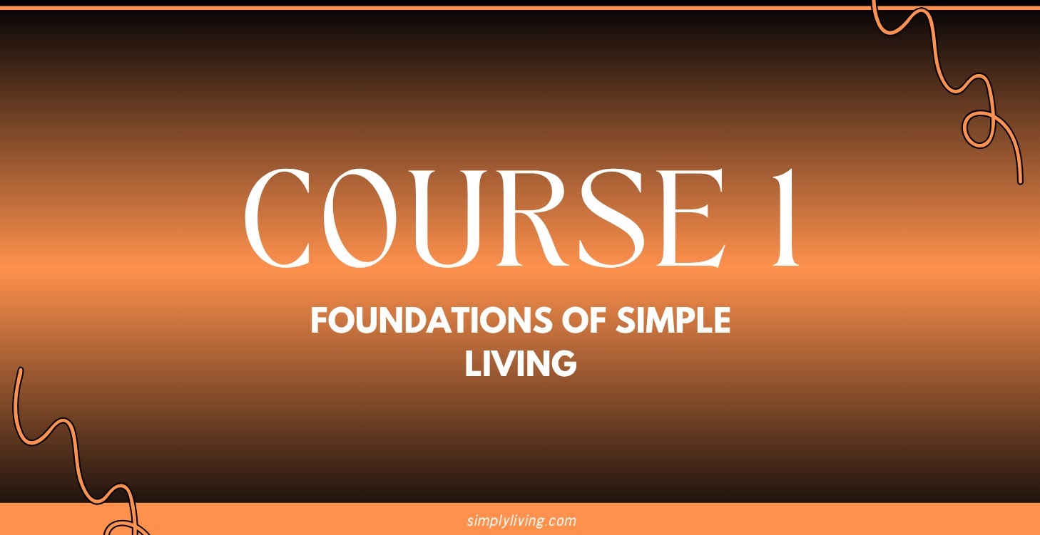 Foundations of Simple Living