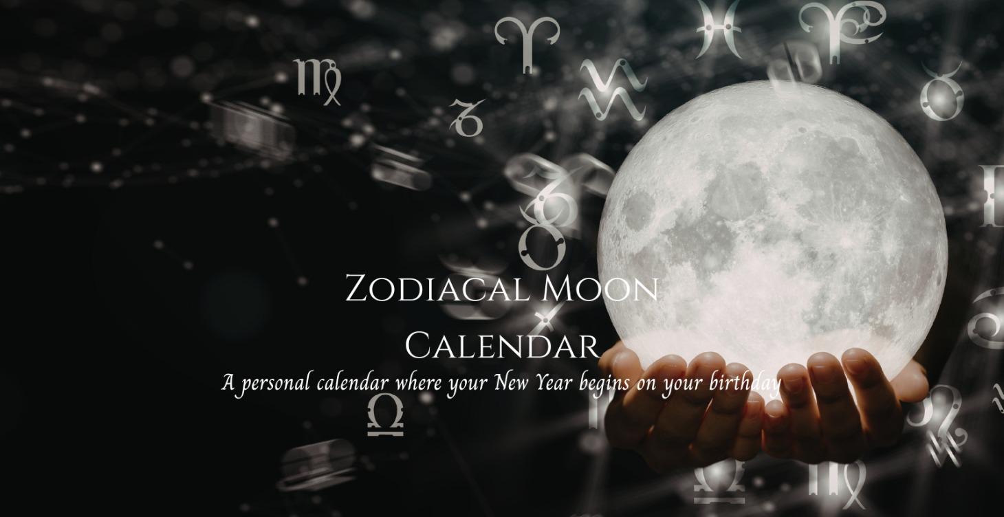 Zodiacal Moon Calendar