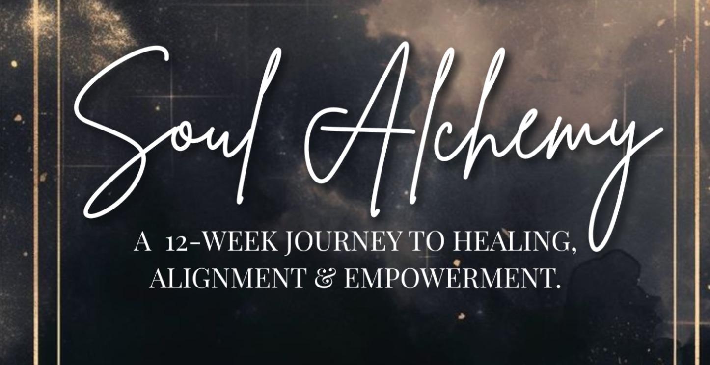 12 week Soul Alchemy Transformation - Week 1