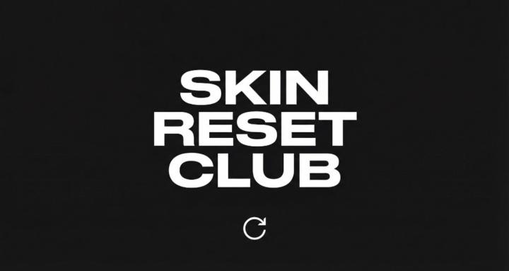 Skin Reset Club
