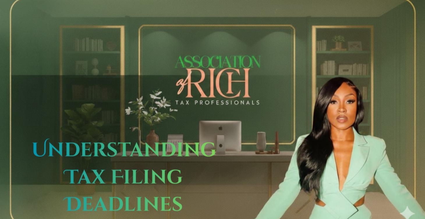Understanding Tax Filing Deadlines
