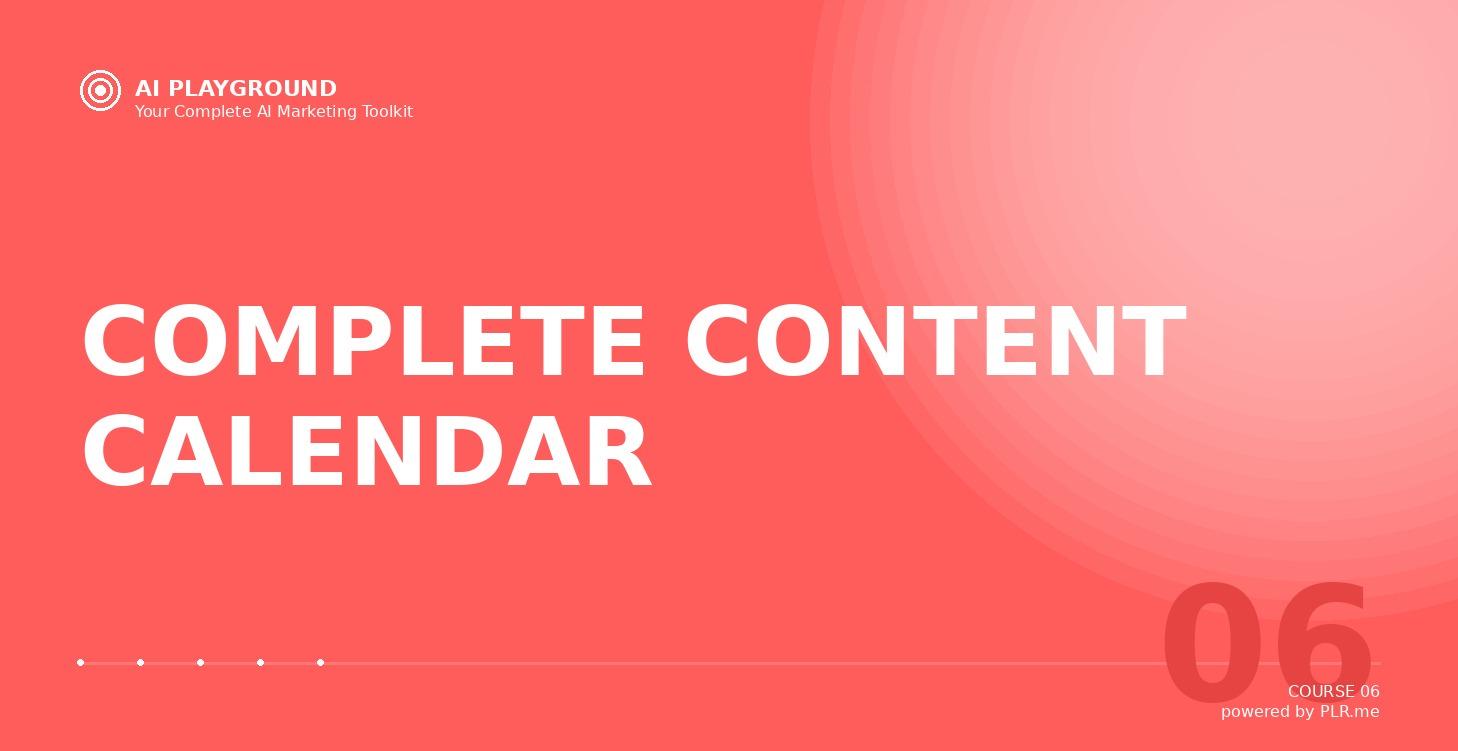 COMPLETE CONTENT CALENDAR