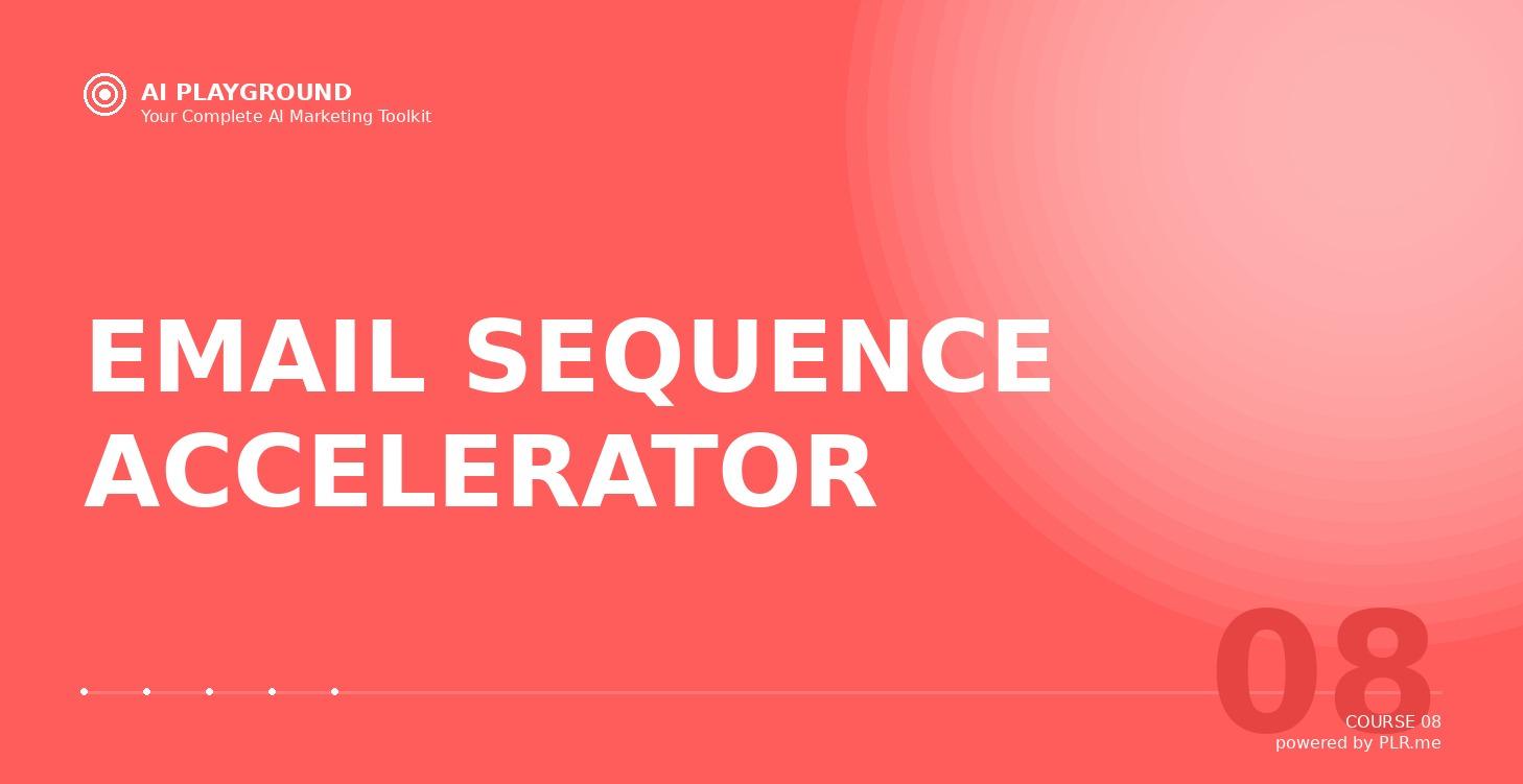 EMAIL SEQUENCE ACCELERATOR