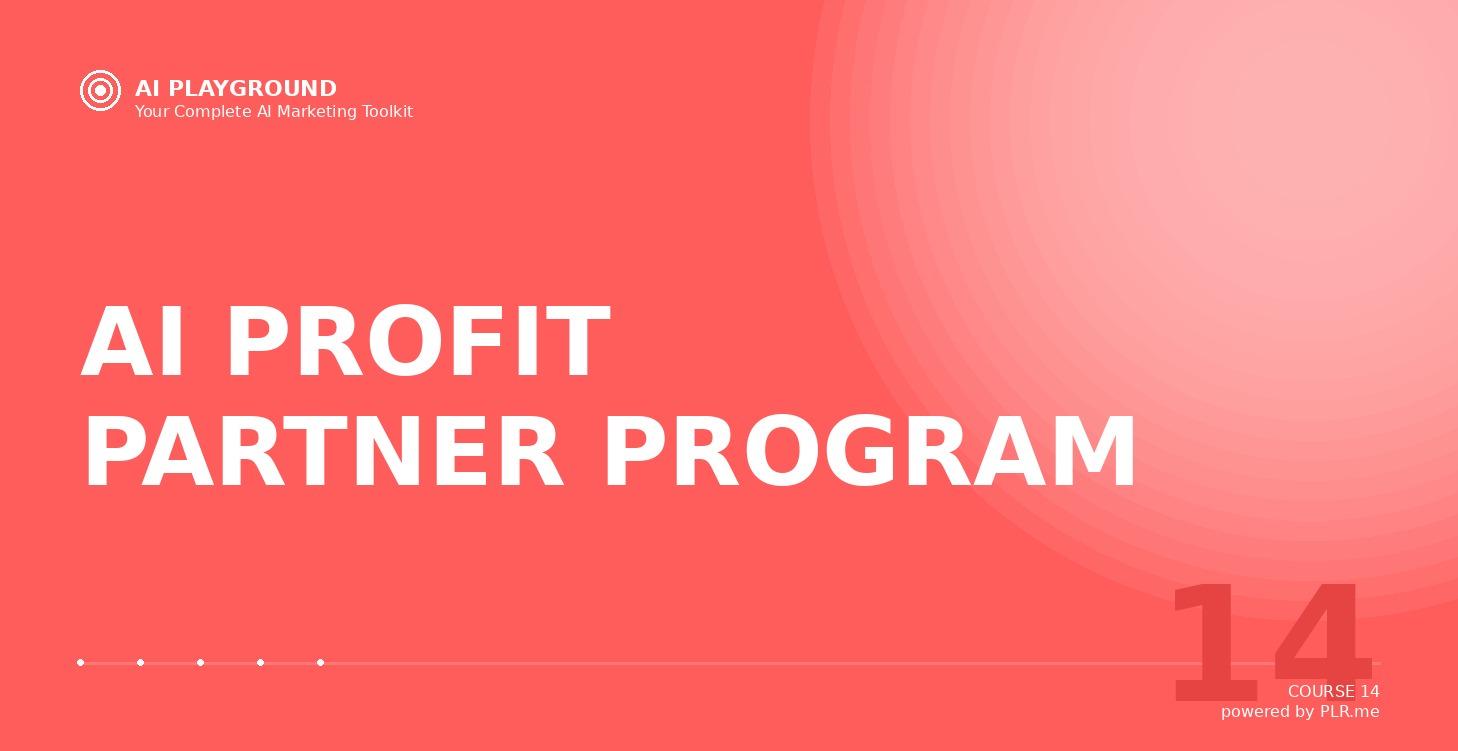 AI PROFIT PARTNER PROGRAM