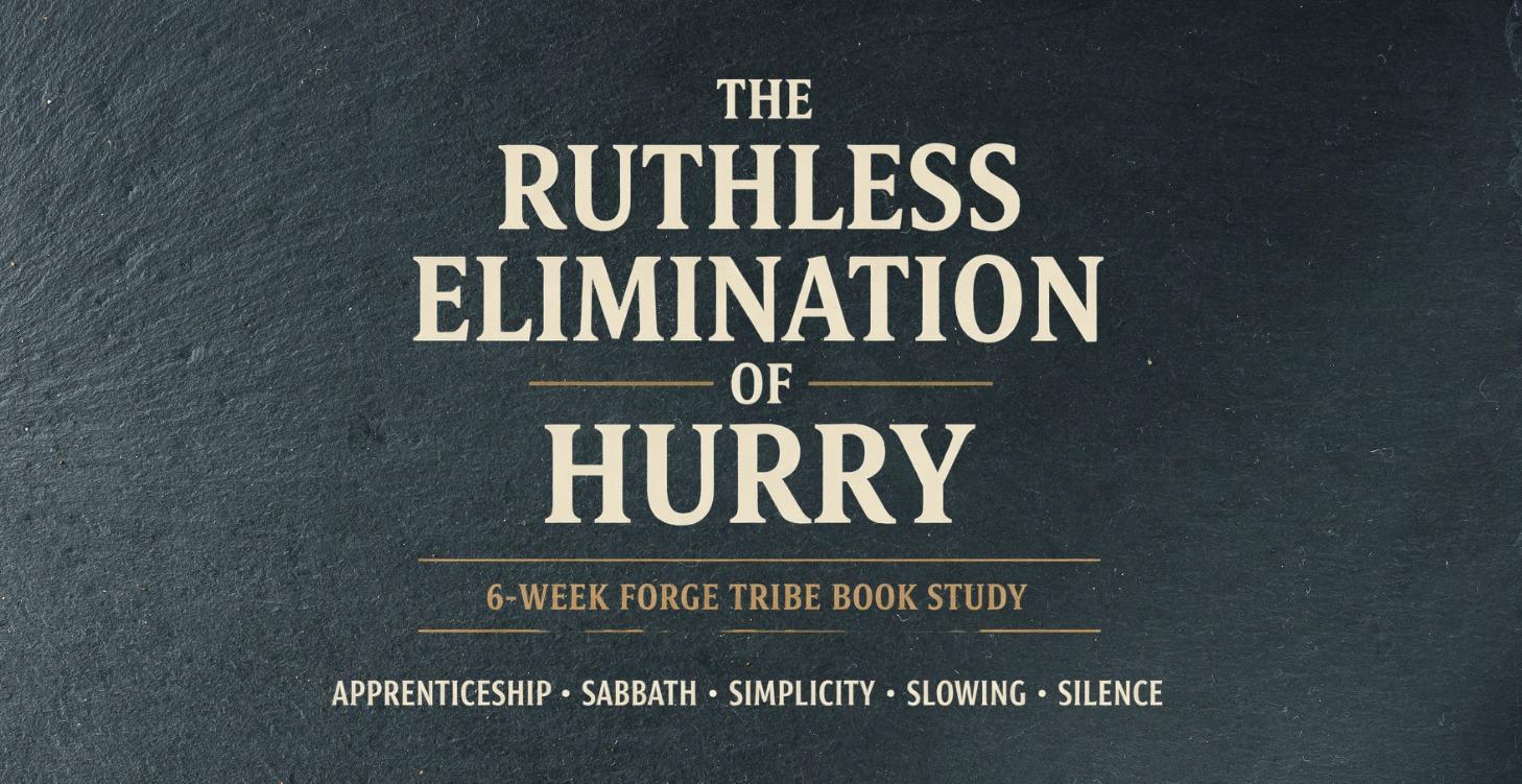 BOOK STUDY: The Ruthless Elimination of Hurry