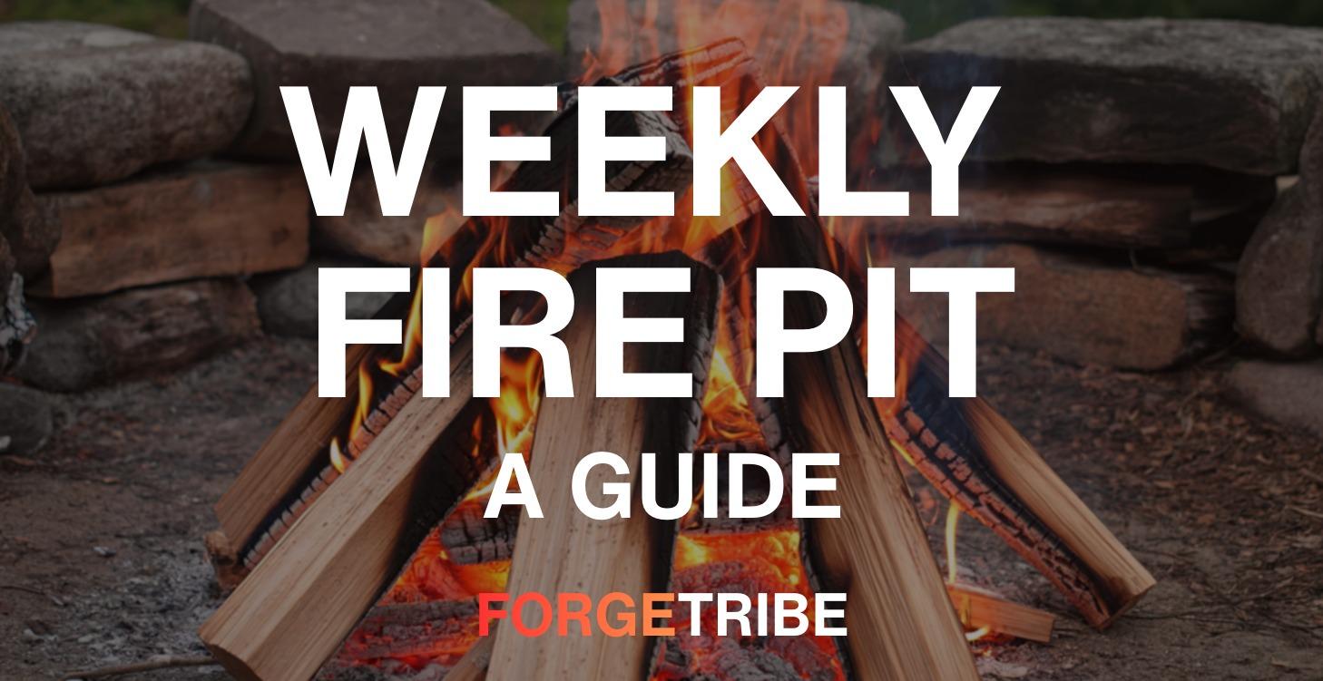 Weekly Fire Pit Guide
