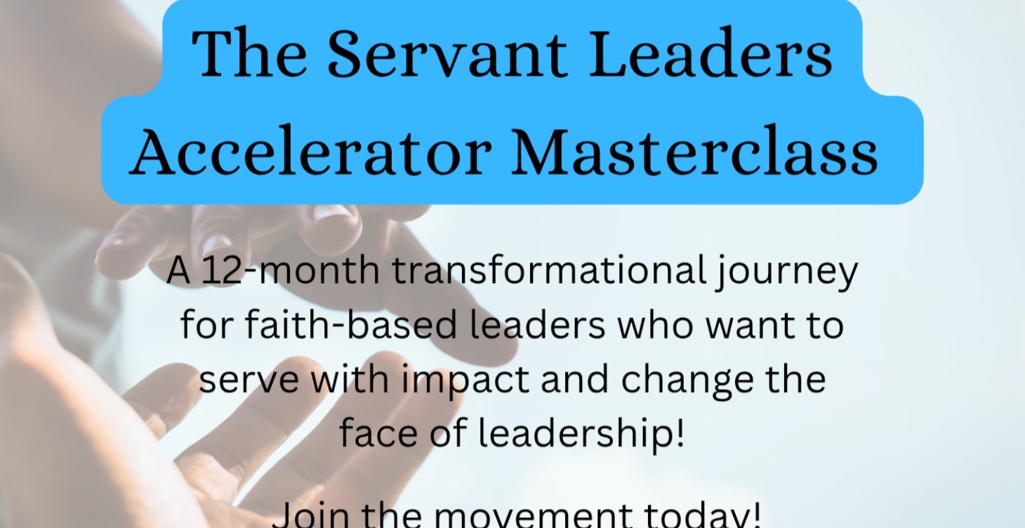 The Servant Leaders Accelerator Masterclass - TBA