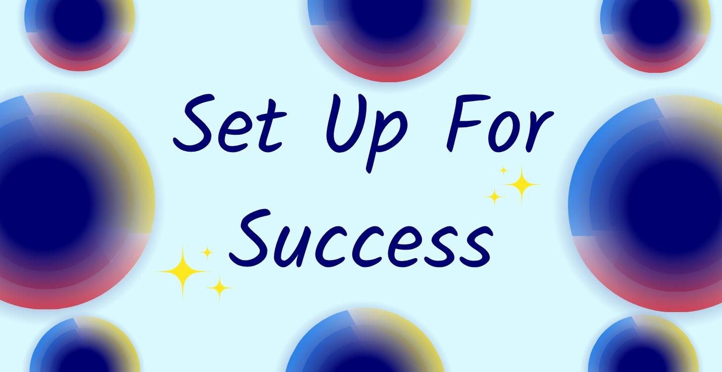Set Up For Success Seminar