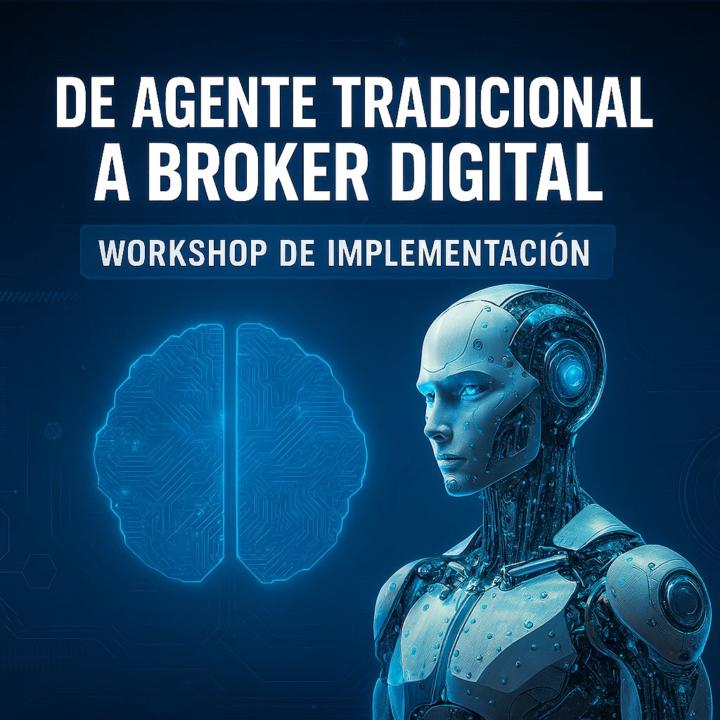 Workshop de inmobiliario tradicional a Broker Digital 