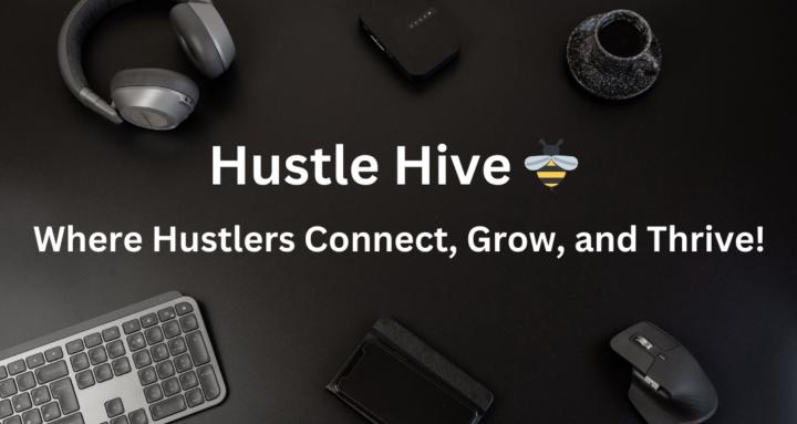 Hustle Hive 🐝