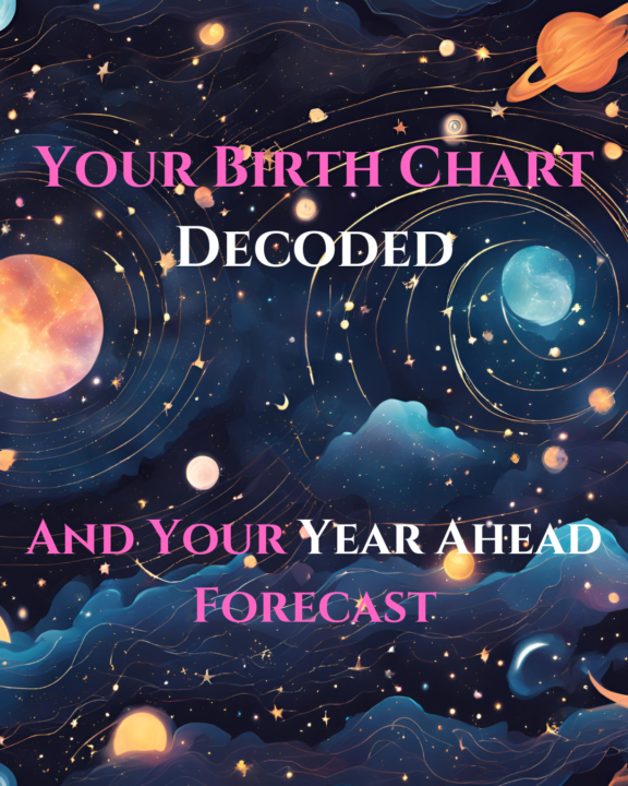 Your Birthchart Decoded and Year Ahead Forecast
