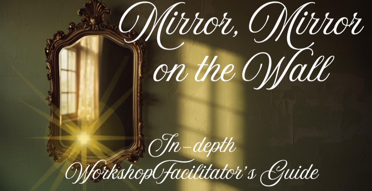 Mirror Mirror Complete Facilitator Kit & Materials
