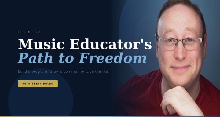 Music Educator Path To Freedom