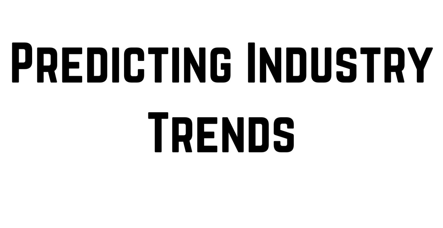Predicting Industry Trends