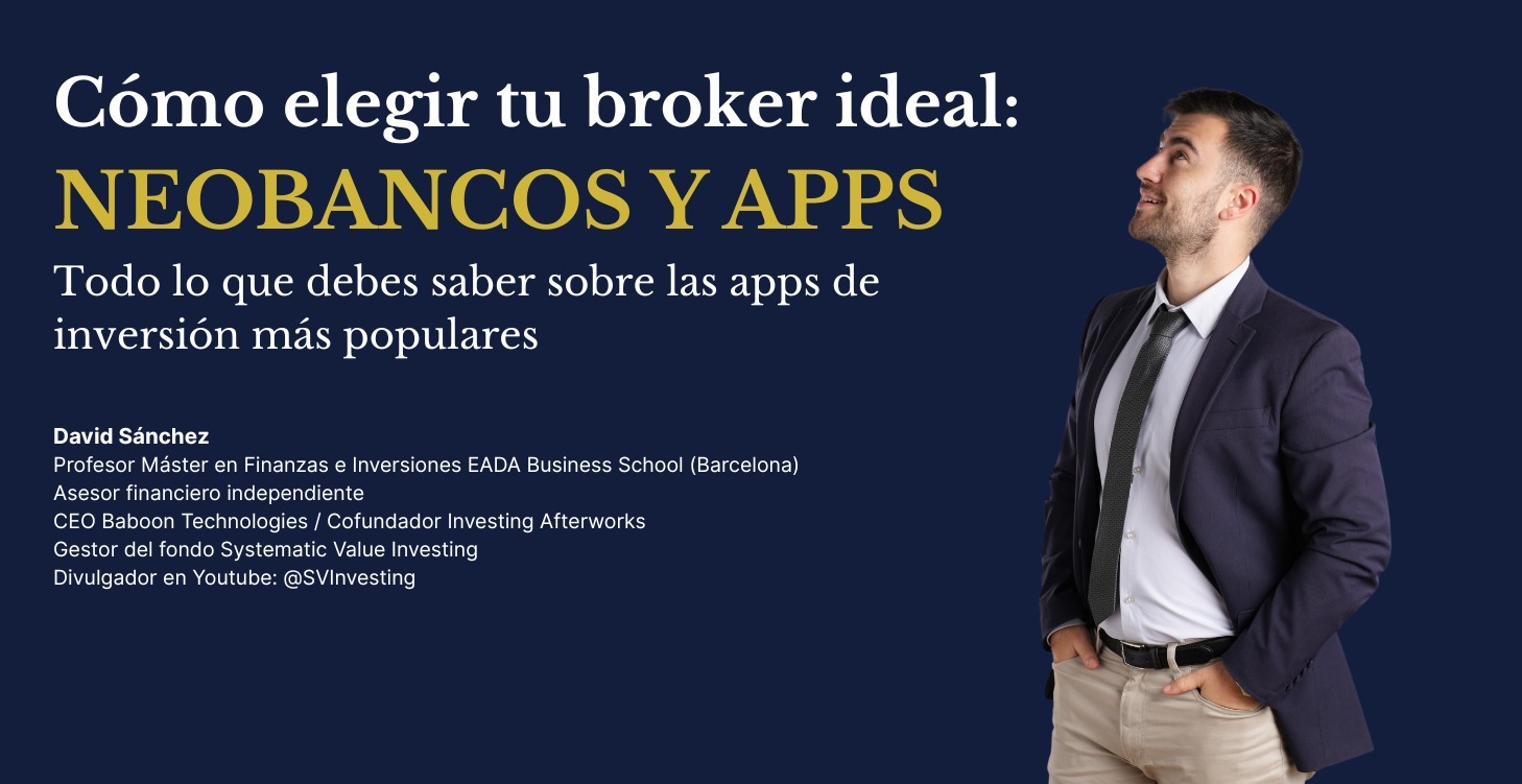 Cómo elegir broker: Neobancos y apps para invertir