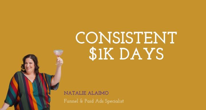 Consistent $1K Days