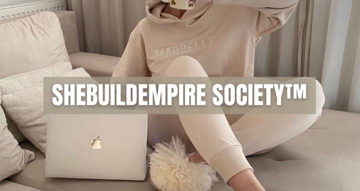 SheBuildEmpire Society™