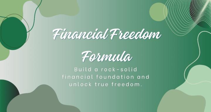 Financial Freedom Formula