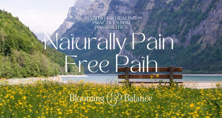 Naturally Pain Free Path