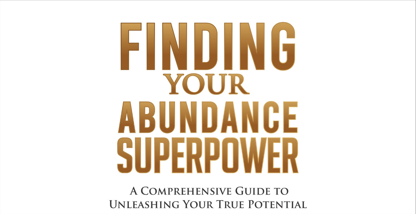 Finding Your Abundance Superpower