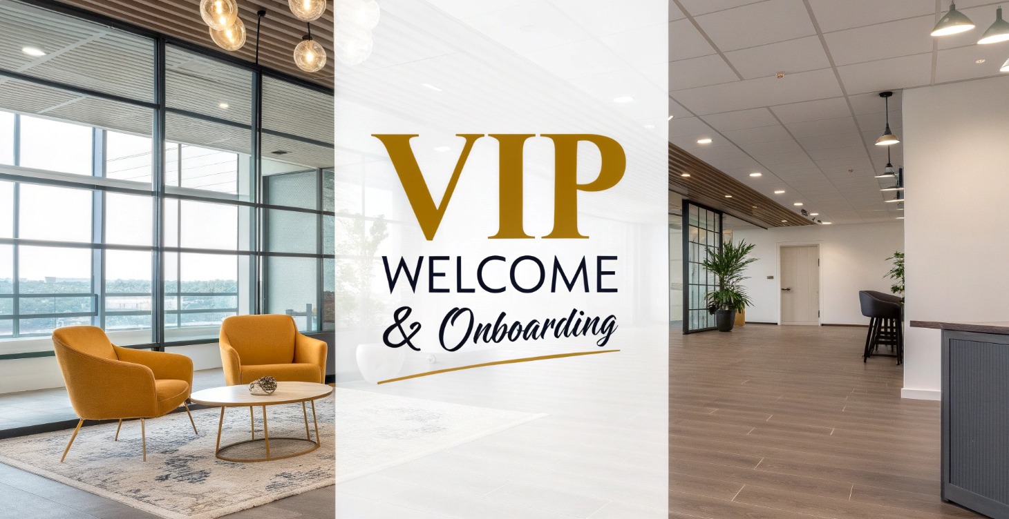 VIP Welcome & Onboarding