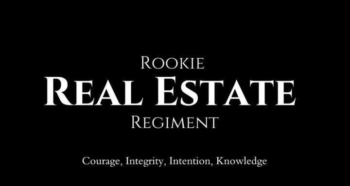 Rookie Real Estate Regiment