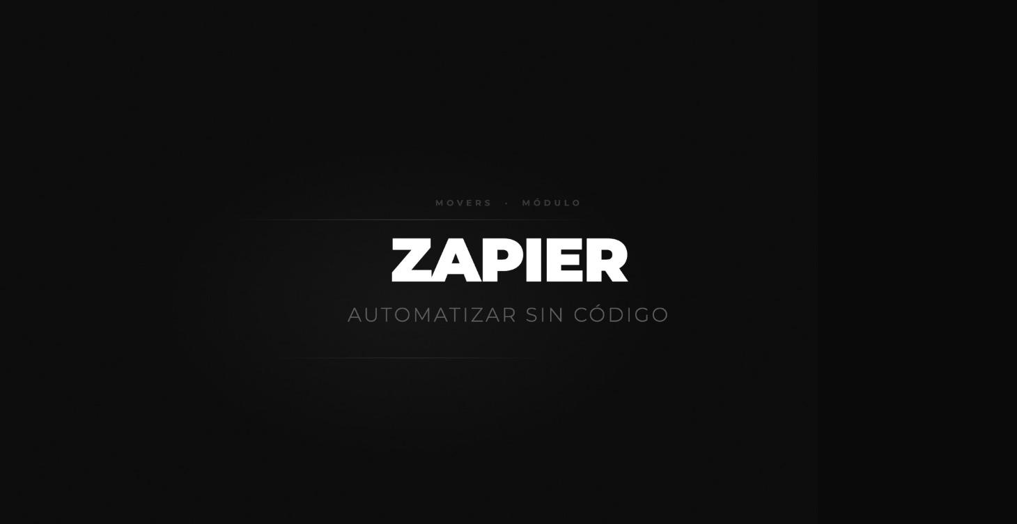 Zapier — Automatizaciones Sin Codigo