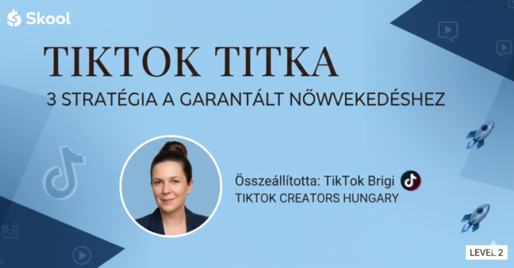 🔓 ÚJ AJÁNDÉK ELÉRHETŐ: Tanuld meg a TikTok Titkait! 🚀