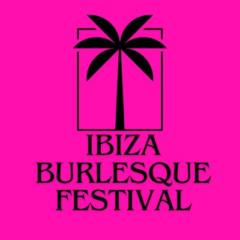 Ibiza Burlesque Festival