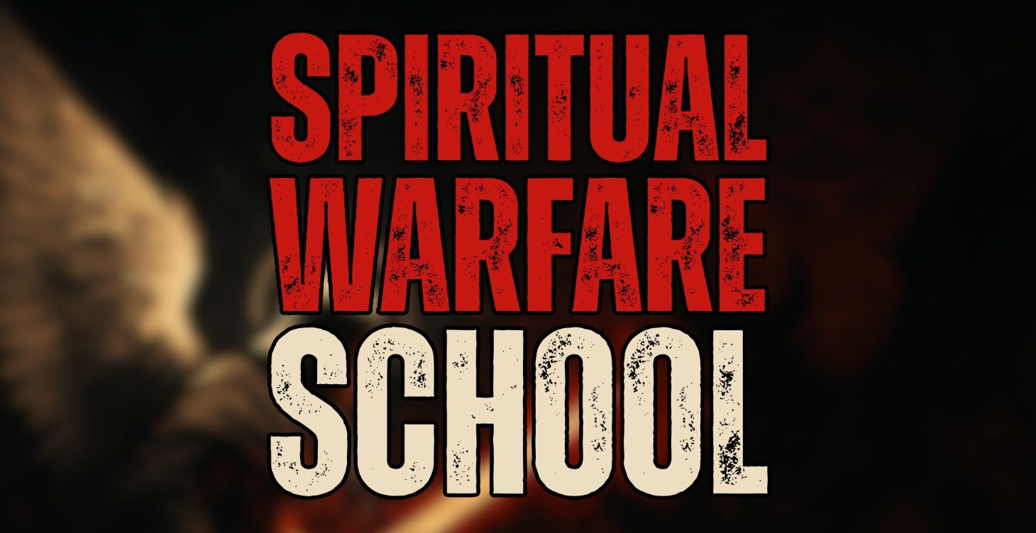 Spiritual Warfare School