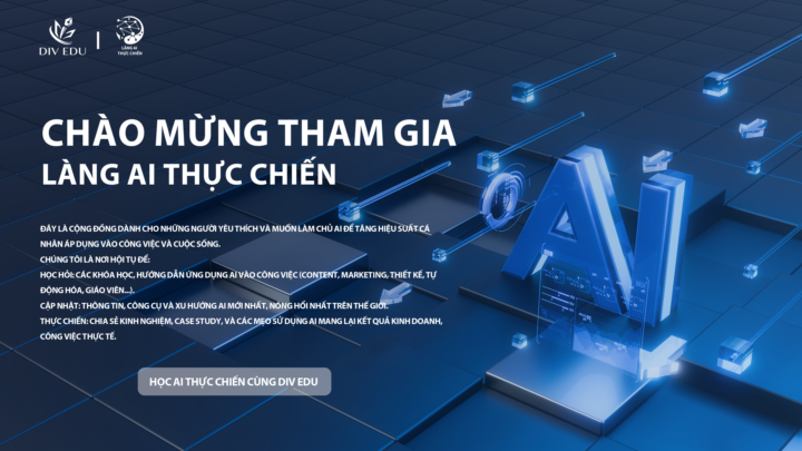 CHÀO MỪNG BẠN ĐẾN VỚI LÀNG AI THỰC CHIẾN