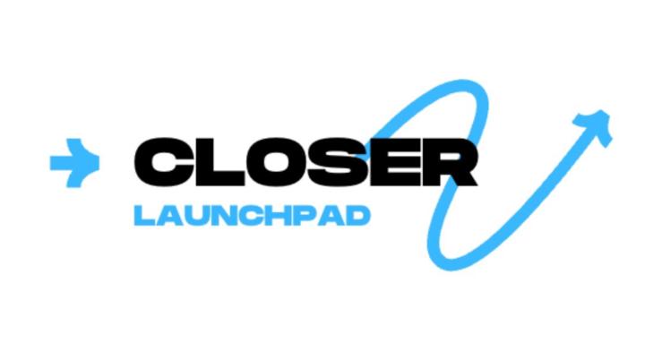 Closer Launchpad Course