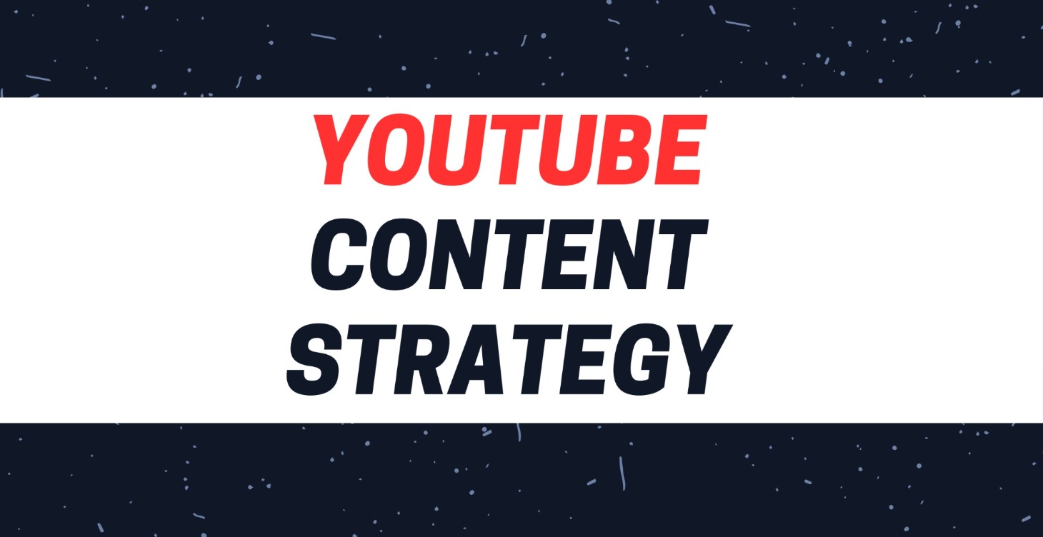 YouTube Content Strategy