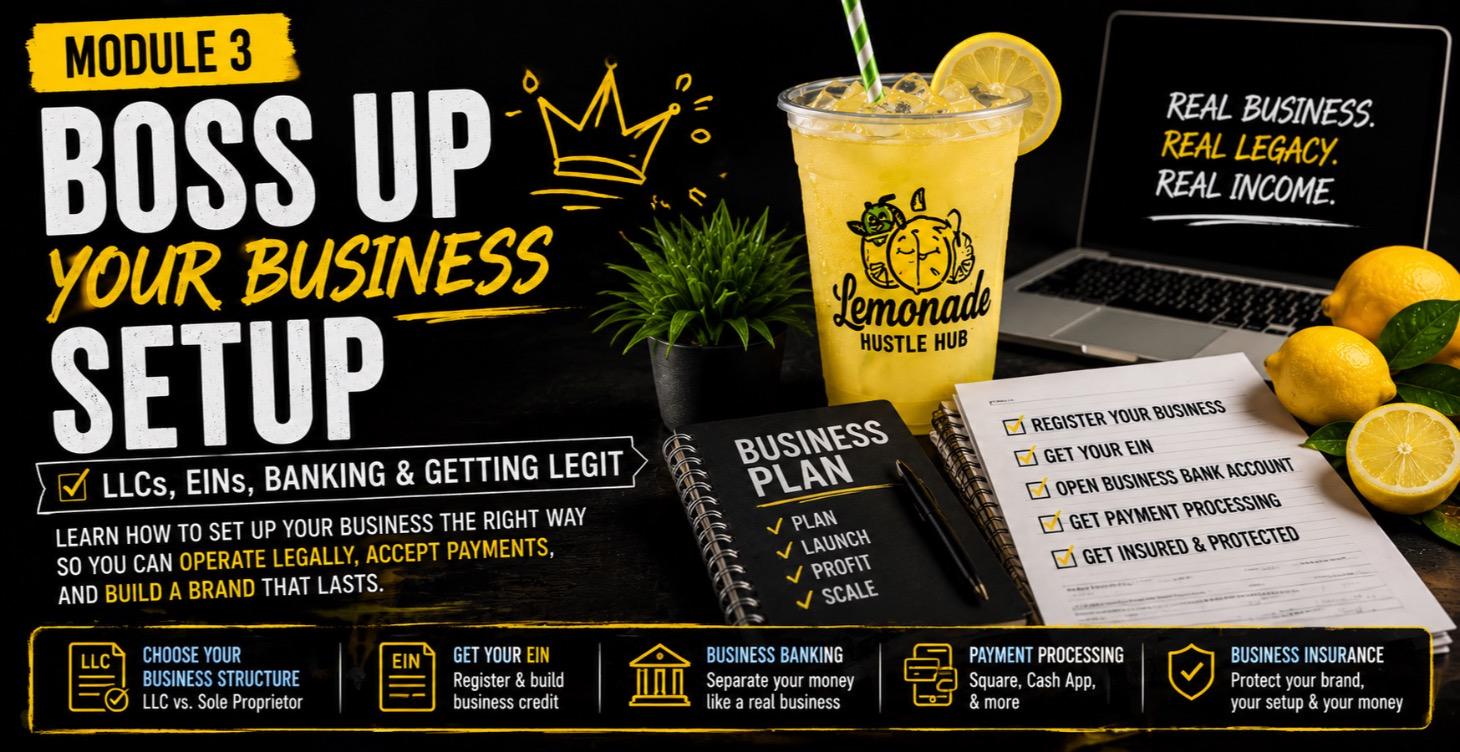 🧾 MODULE 3: Boss Up Your Business Setup