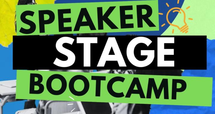 Speaker Stage Bootcamp 