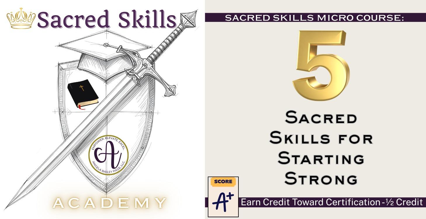 5 Sacred Skills for Starting Strong