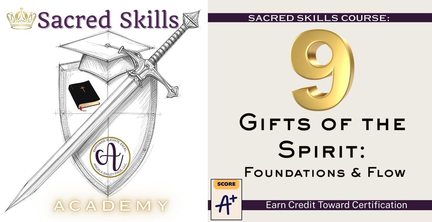 Gifts of the Spirit: Foundations & Flow