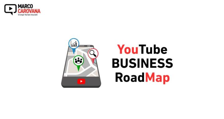 YouTube BUSINESS Roadmap