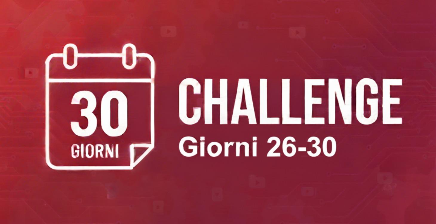 Giorni da 26 a 30: Applicazione su Casi Reali