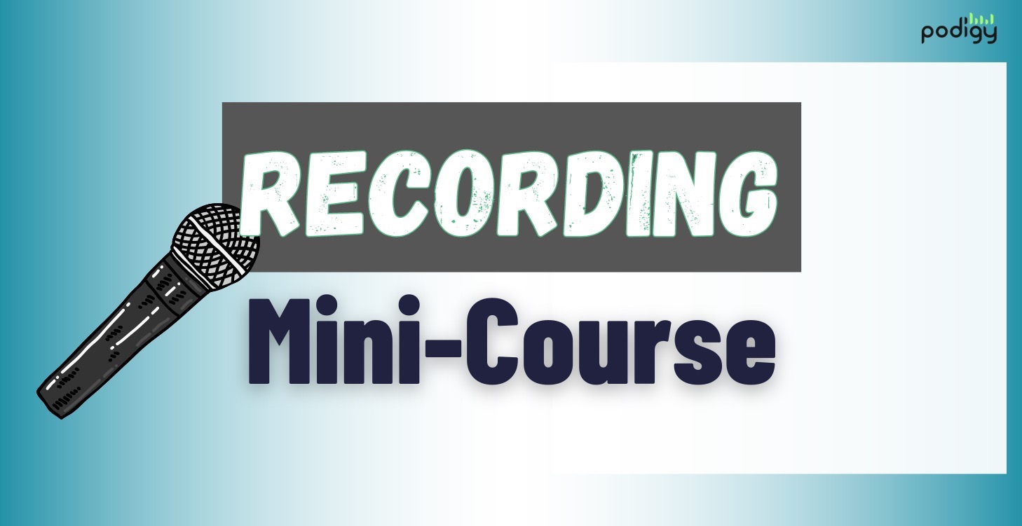 Recording Fundamentals (Mini-Course)