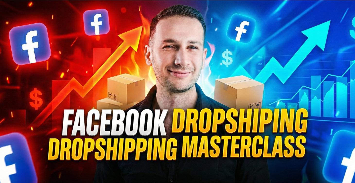 Facebook Dropshipping Masterclass: 2025