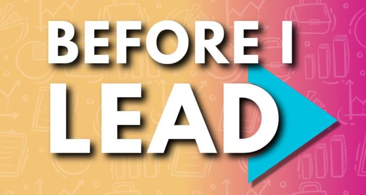 Before I Lead