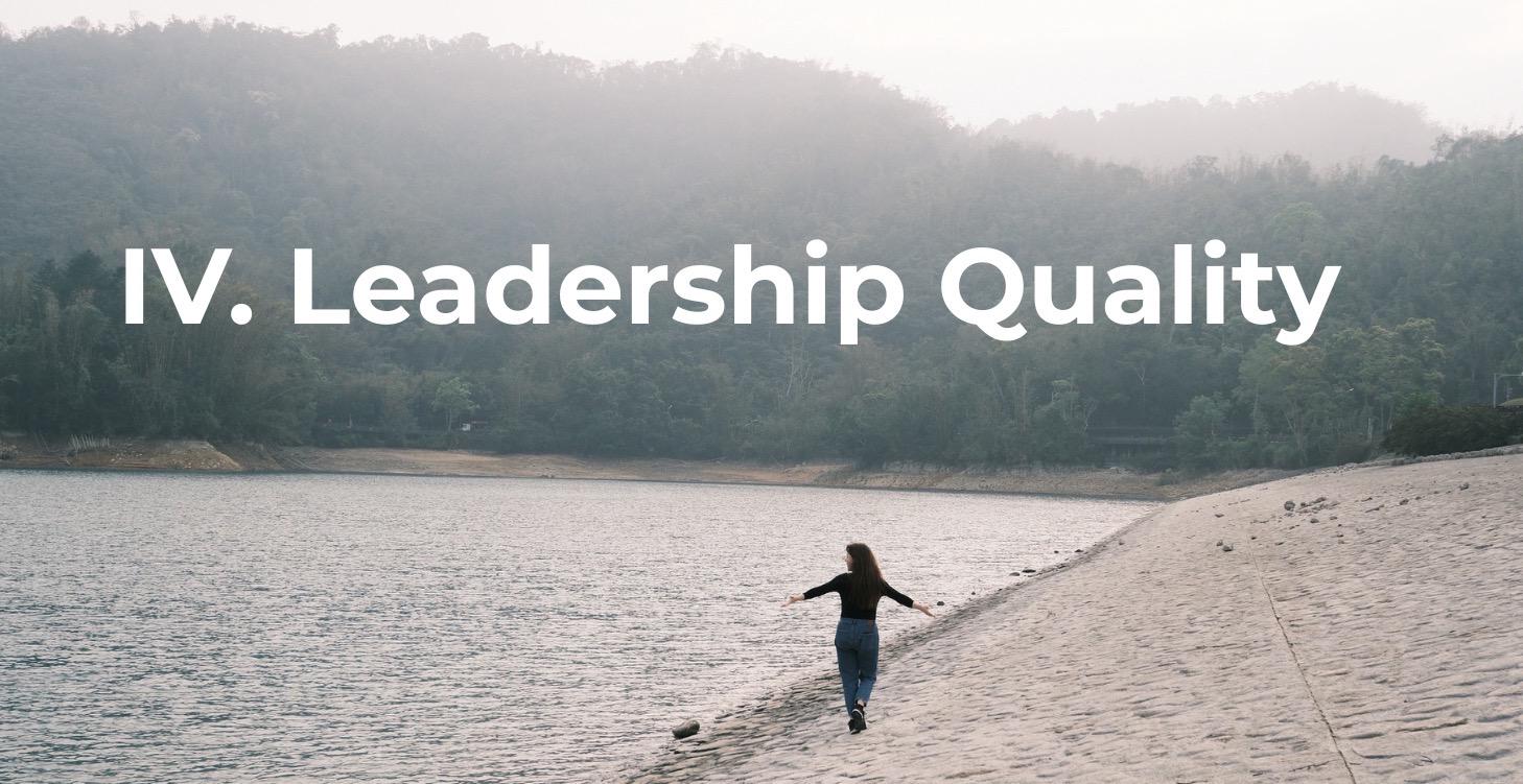 IV. Leadership Quality