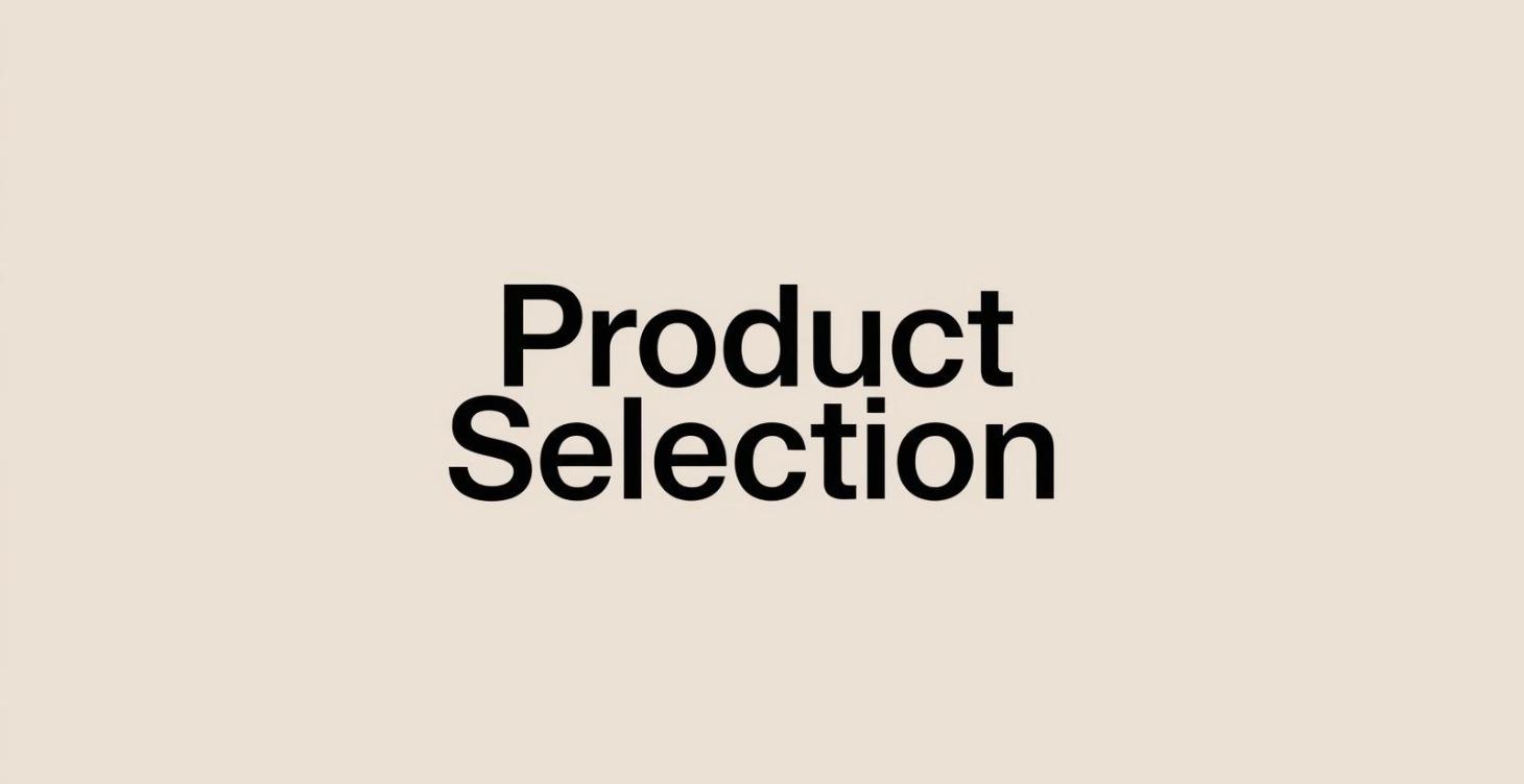Product Selection