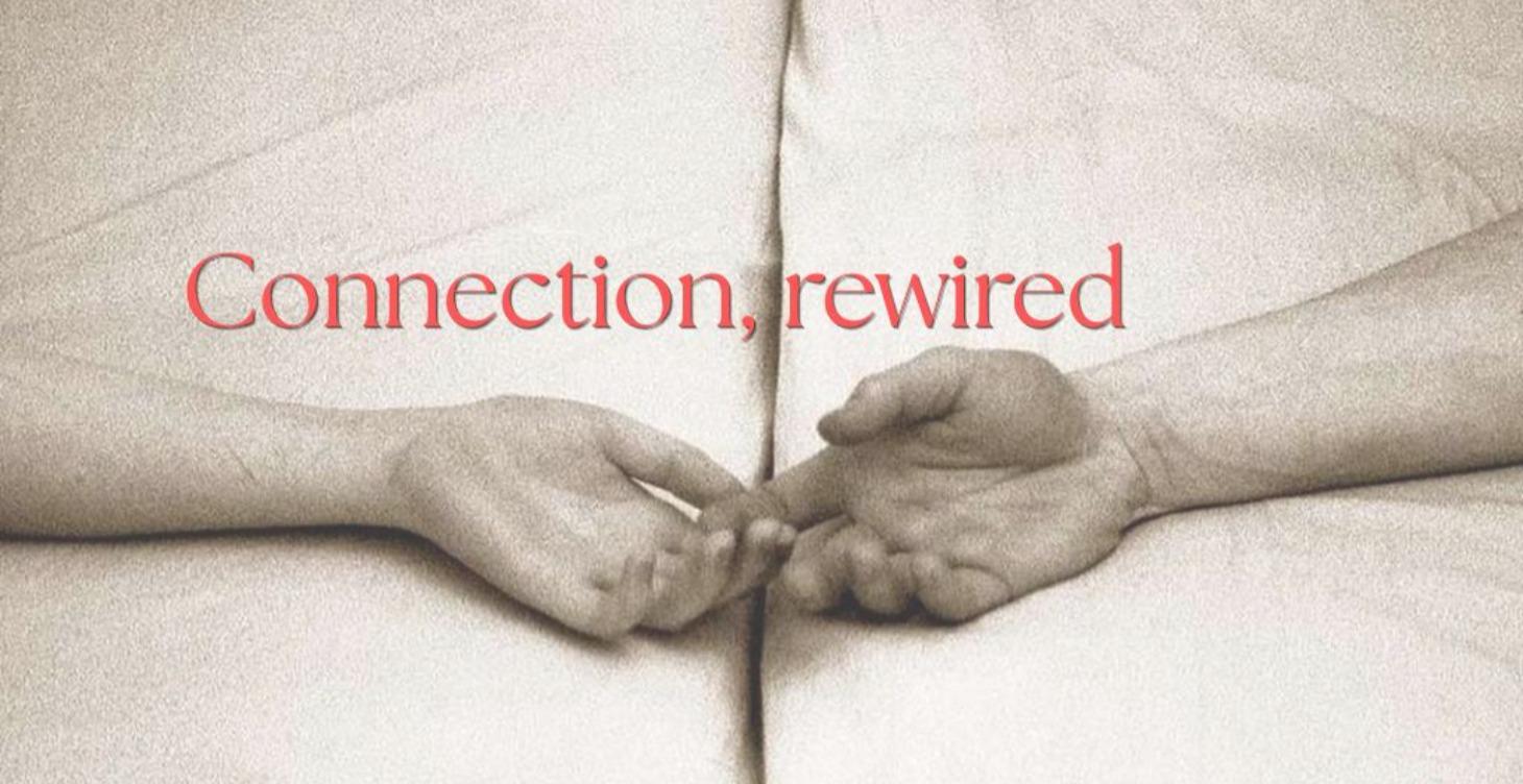 Connection, rewired