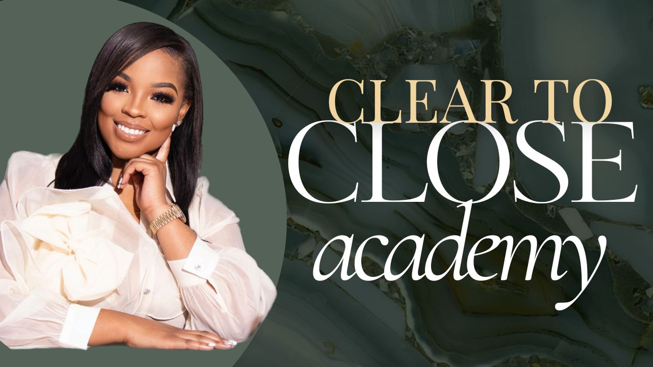 Clear to Close Academy