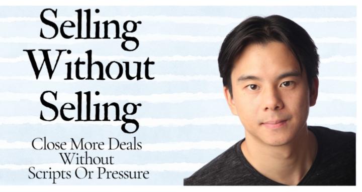 Selling Without Selling