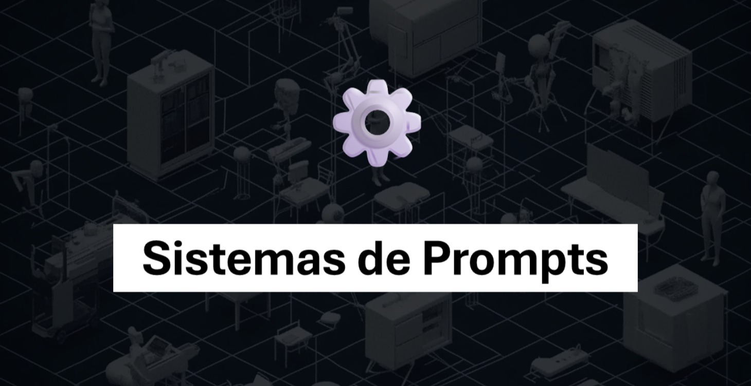 Sistemas de Prompts